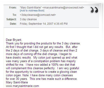 3-Day Colon Cleanse Testimonial - Mary Saint Marie email